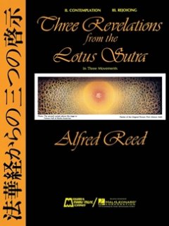 Three Revelations of the Lotus Sutra #2 Contemplation #3 Rejoicing - Alfred Reed