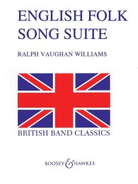English Folk Song Suite - Vaughan Williams, Ralph