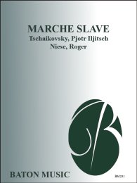 Marche Slave - Tschaikovsky, Pjotr Iljitsch - Niese, Roger