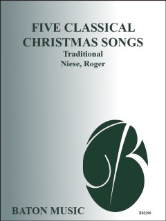 Five Classical Christmas Songs - Traditional - Niese, Roger