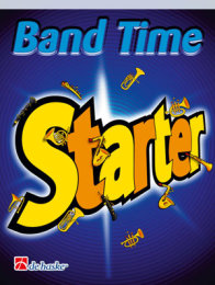 Band Time Starter ( Eb Baritone Saxophone )  - Jan de Haan