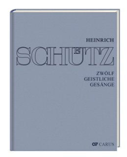 Stuttgarter Schütz-Ausgabe: Zwölf geistliche Gesänge (Gesamtausgabe, Bd. 15) - Schütz, Heinrich