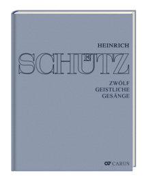 Stuttgarter Schütz-Ausgabe: Zwölf geistliche...