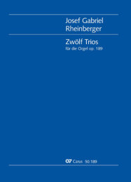 Zwölf Trios für die Orgel - Rheinberger, Josef...
