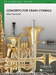 Concerto for Crash Cymbals - Mike Hannickel