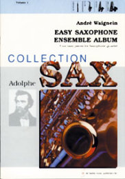 Easy Saxophone Ensemble Album Vol. 1 - Waignein,...
