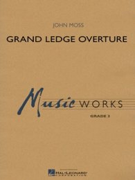 GRAND LEDGE OVERTURE - Moss, John