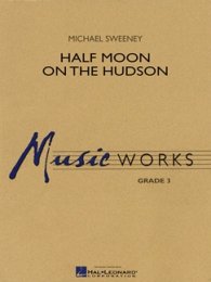 Half Moon on the Hudson - Sweeney, Michael