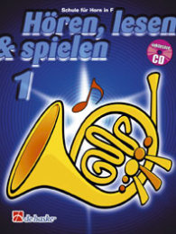 Hören, Lesen & Spielen 1 Horn in F - Kastelein,...