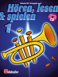 Hören, Lesen & Spielen 1 Trompete C - Kastelein,...