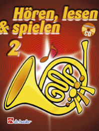 Hören, Lesen & Spielen 2 Horn in F - Kastelein,...