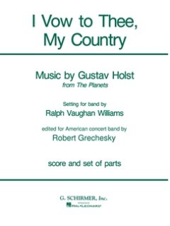 I Vow To Thee, My Country - Gould, Morton