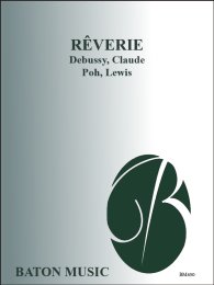 Rêverie - Debussy, Claude - Poh, Lewis