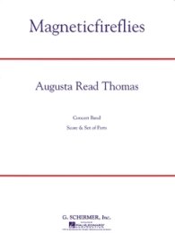 Magneticfireflies - Thomas, Augusta Read