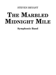 The Marbled Midnight Mile - Bryant, Steven