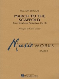 March to the Scaffold (from Symphonie Fantastique) -...