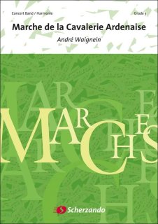 Marche de la Cavalerie Ardenaise - Waignein, André - Waignein, André
