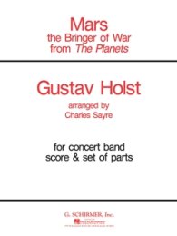 Mars (from The Planets) - Holst, Gustav - Sayre, Charles