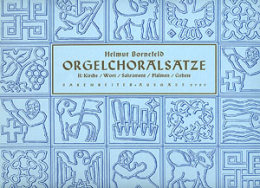 Orgelchoralsätze II (Kirche, Wort, Sakrament,...