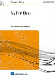 My First Blues - Blackstone, John Emerson