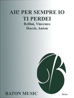Ah! per sempre io ti perdei (from the Opera I Puritani) - Bellini, Vincenzo - Haeck, Anton