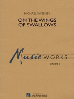 ON THE WINGS OF SWALLOWS, mit CD - Sweeney, Michael