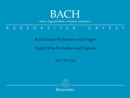 Acht kleine Präludien und Fugen BWV 553-560 - Bach,...