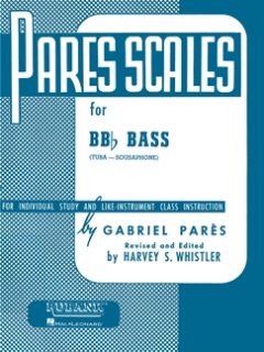 Pares Scales for BB-Bass - Parès, Gabriel - Whistler, Harvey S.