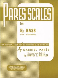 Pares Scales for Tuba - Pares, Gabriel - Whistler, Harvey S.