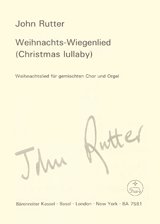 Weihnachts-Wiegenlied (Christmas Lullaby) - John Rutter