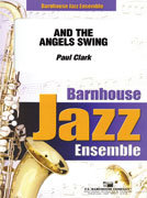 And The Angels Swing - Clark, Paul