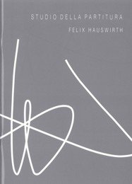 Studio della Partitura - Felix Hauswirth