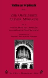 Zur Orgelmusik Olivier Messiaens, Teil 2 - Von der Messe...