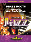 Brass Roots - Don Sebesky - arr. Andy Clark
