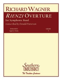 Rienzi Overture - Wagner, Richard - Patterson, Donald