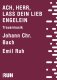Ach, Herr, lass dein Lieb Engelein - Johann Christian Bach - Emil Ruh