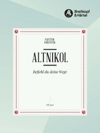 Befiehl du deine Wege - Altnikol, Johann Christoph -...