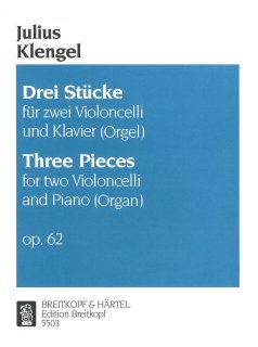 3 Stücke op. 62 - Klengel, Julius