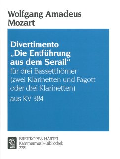 Divertimento Die Entführung aus dem Serail - Mozart, Wolfgang Amadeus - Trio di Clarone / Schottstädt