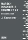 Marsch Infanterie Regiment 26 - Kammerer J.J.