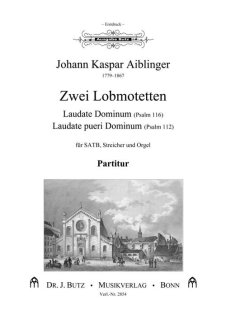 2 Lobmotetten (Laudate Dominum; Laudate pueri Dominum) - Aiblinger, Johann Caspar
