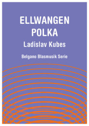 Ellwangen-Polka - Ladislav Kubes