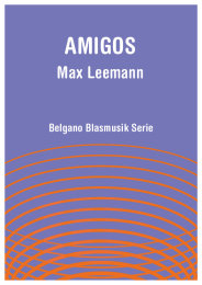 Amigos - Max Leemann