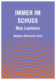 Immer im Schuss - Max Leemann