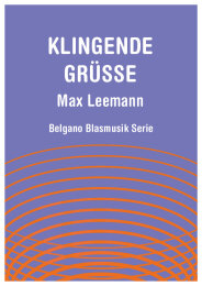Klingende Grüsse - Max Leemann