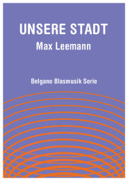 Unsere Stadt - Max Leemann