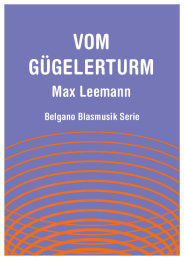 Vom Gügelerturm - Max Leemann