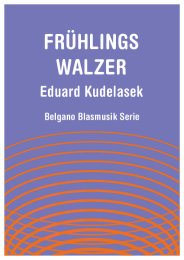 Frühlings Walzer - Eduard Kudelasek