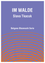 Im Walde - Slava Tkacuk