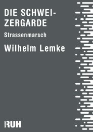 Schweizergarde Nr. 3, Die - Wilhelm Lemke